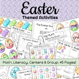 Easter Theme: Centers/Math/Literacy/Group & Positive Notes Home