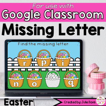 Preview of Easter Missing Letter Activity for Google Classroom
