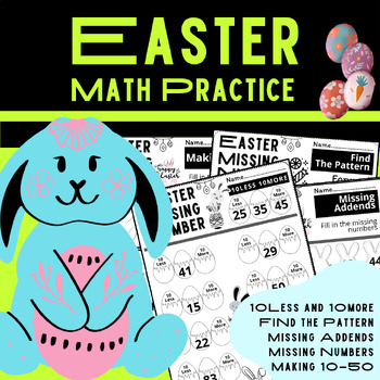 Preview of Easter Missing Numbers,Less and More, Find The Pattern, Missing Addends, Math