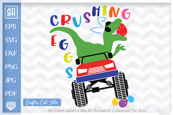 Easter Monster Truck Svg Crushing Eggs Easter Dinosaur Easter Svg