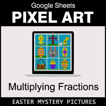 Preview of Easter - Multiplying Fractions - Google Sheets Pixel Art