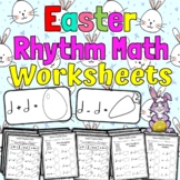 Easter Music Worksheets | Easter Rhythm Math Activities