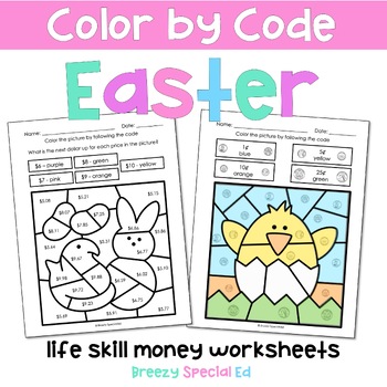 Preview of Easter Next Dollar Up Life Skill Math Color by Code for Special Ed