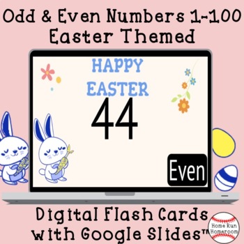 Preview of Easter Odd & Even Numbers 1-100 Google Classroom™ Digital Flash Cards