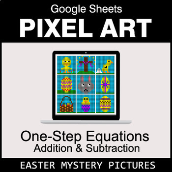 Preview of Easter - One-Step Equations - Addition & Subtraction - Google Sheets