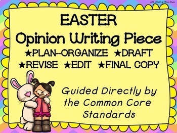 Preview of Easter Opinion Writing--Persuasive--Piece Pack--Common Core Aligned