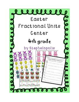 Preview of Easter Ordering Fractional Units Center- 4th grade