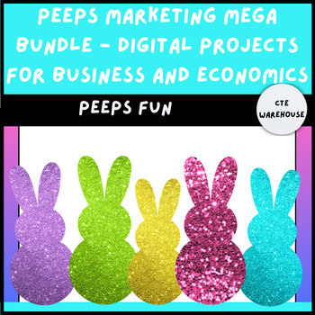 Preview of Easter Peeps Marketing Mega Bundle - Digital Projects for Business and Economics