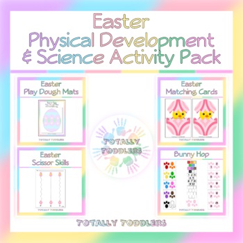 Preview of Easter | Physical Development & Early Scientific Inquiry | Activity Pack