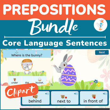 Preview of Easter Prepositions & Core Sentences Adapted BUNDLE-Clipart Visual Supports