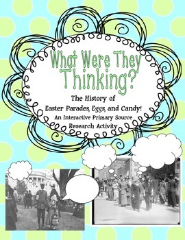 Preview of Easter Primary Source Activity: What Were They Thinking?-Reading/Writing/History