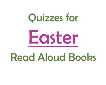Preview of Easter Read Aloud Book Quizzes for Kids!