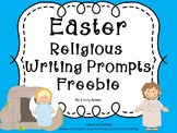 Easter Religious Writing Prompts FREEBIE