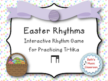 Preview of Easter Rhythm Reading Game to Practice Ti-tika (Kodaly Review Game)