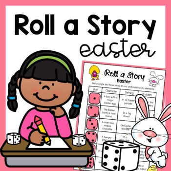 Preview of Easter Roll A Story Writing Prompts - Spring Early Finishers