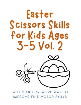 Easter Scissors Skills for K-Grade 2 : To Improve Fine Motor