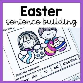 Preview of Easter Sentence Building Worksheets - Easter Literacy Centers