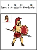 Easter Series: Jesus is Arrested in the Garden