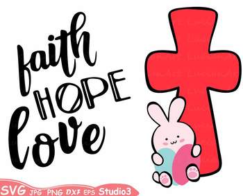 Download Easter Silhouette Svg Clipart Faith Hope Love Bunny Cross Eggs 71sv