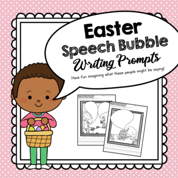 Preview of Easter Speech Bubble Writing Prompts | Easter Dialogue Activity