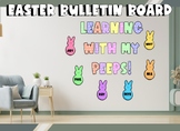 Easter/Spring Bulletin Board - Peeps Theme