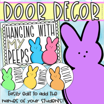 Preview of Easter Spring Peeps Door Decorations Bulletin Board Display EDITABLE