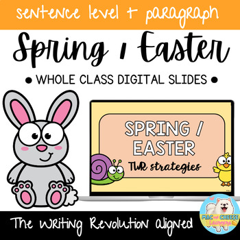 Preview of Easter & Spring themed | The Writing Revolution® | Digital Teaching Slides