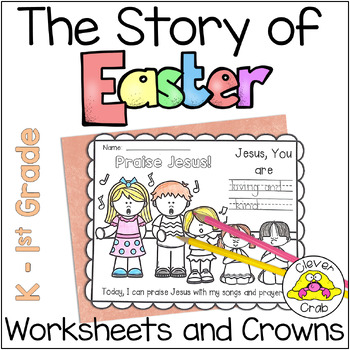 Easter Story Worksheets and Crowns Printables by Clever Crab | TPT