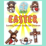 Easter Sunday School Crafts for Children