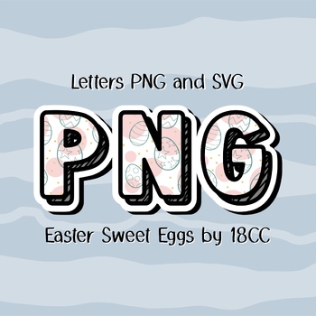 Preview of Easter Sweet Eggs LETTERs PNG SVG