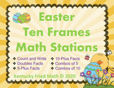 Easter Ten Frames Math Stations for Kinder and First Grade