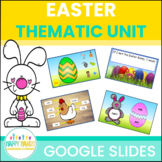 Easter Thematic Unit for Google Slides