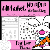 Easter Theme | Alphabet Trace, Write & Find No Prep Worksheets