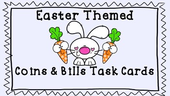 Preview of FREEBIE Easter Themed Coins & Bills Task Cards