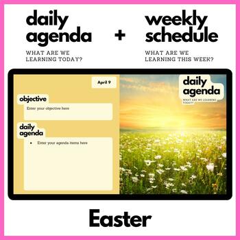 Preview of Easter Themed Daily Agenda + Weekly Schedule for Google Slides