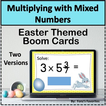 Preview of Easter Themed Multiplying with Mixed Numbers Boom Cards - Digital Activity