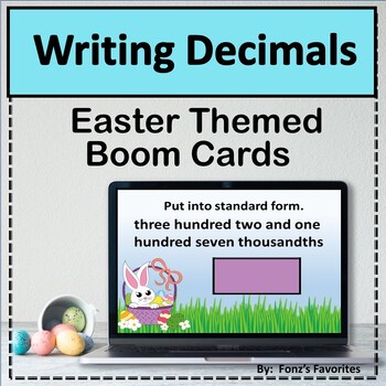 Preview of Easter Themed Writing Decimals Boom Cards - Digital Activity