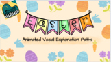 Easter Vocal Exploration Paths