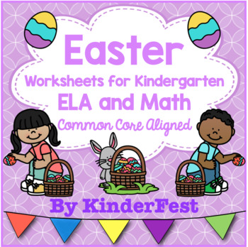 Preview of Easter Worksheets for Kindergarten - ELA and Math - Common Core Aligned