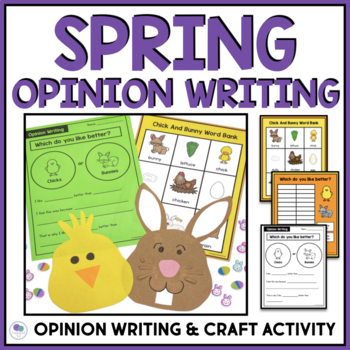 Preview of Spring Opinion Writing | Easter Writing Prompt All About Rabbits & Baby Chicks