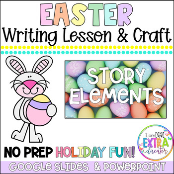 Preview of Easter Writing Craft  | Narrative Writing Lesson | Build an Easter Bunny
