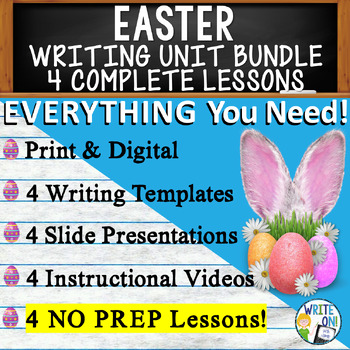 Preview of Easter Writing Unit - 4 Essay Activities Resources, Graphic Organizers, Rubrics