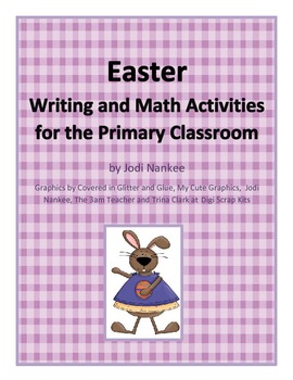 Preview of Easter Writing and Math Activities for the Primary Classroom