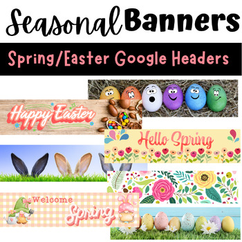 Preview of Easter and Spring Google Headers Banners for Classroom or Forms