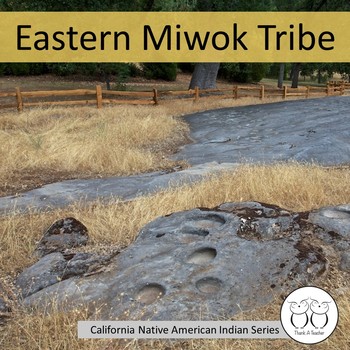 Preview of Eastern Miwok Tribe Ca. Native Americans Informational Reading and Activities