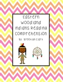 Eastern Woodland Indians Reading Comprehension and Extende