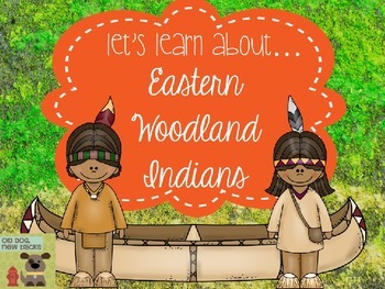 Preview of Eastern Woodland IndiansTeaching Resource