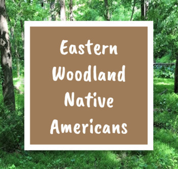 Preview of Eastern Woodland Natives Google Slides