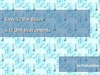 Preview of Easy 12 Bar Blues for Orff