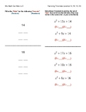 Easy 1a Trinomial Factoring (all +) 14, 16, 18, 20